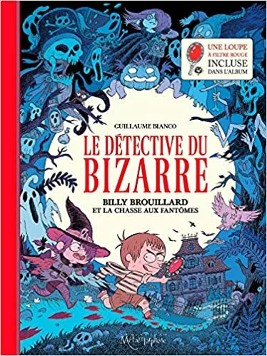 Couverture du détective du bizarre. Un sale gosse et une sorcière se suivent et vont vers un manoir inquiétant.