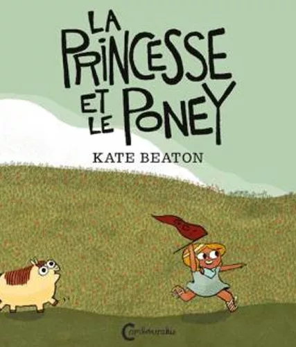 Couverture de l'album La Princess et le Poney. Un jeune fille tenant un fanion court dans une pleine suivi par un poney.