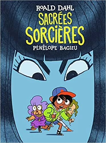 Couverture de Sacrées Sorcières. Un trio de personnages se retrouvent au centre de la couverture qui représentent la tête d'une sorcière.